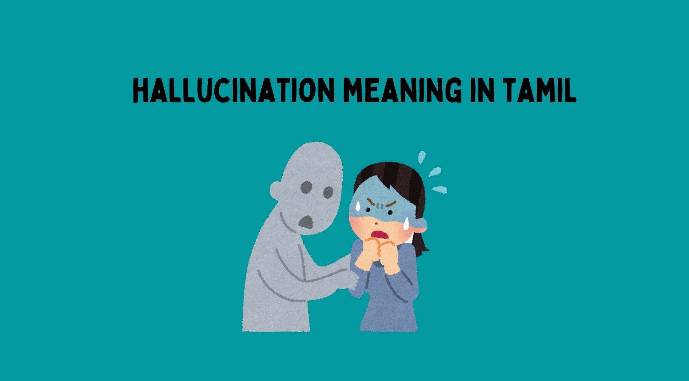 Hallucination Meaning in Tamil